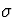 $\sigma$